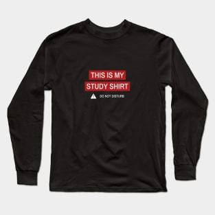 This is my study shirt Long Sleeve T-Shirt